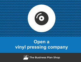 How to open a vinyl pressing company?
