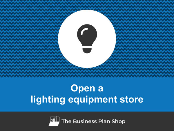 open a lighting equipment store