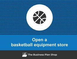 Open a basketball equipment store
