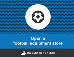 Open a football equipment store