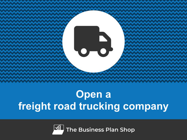 open a freight road trucking company