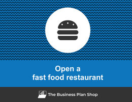Open a fast food restaurant