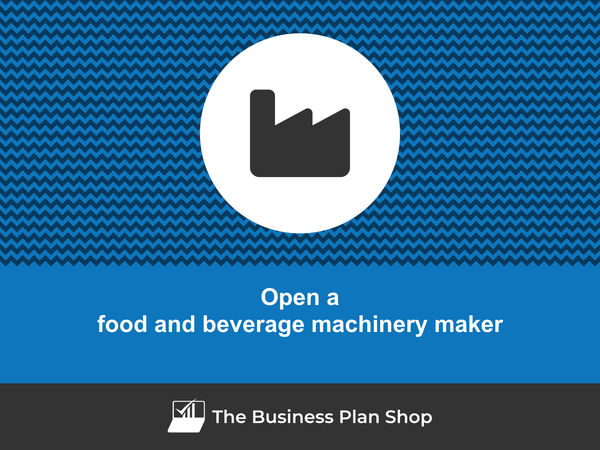 how to start a food and beverage machinery manufacturing business