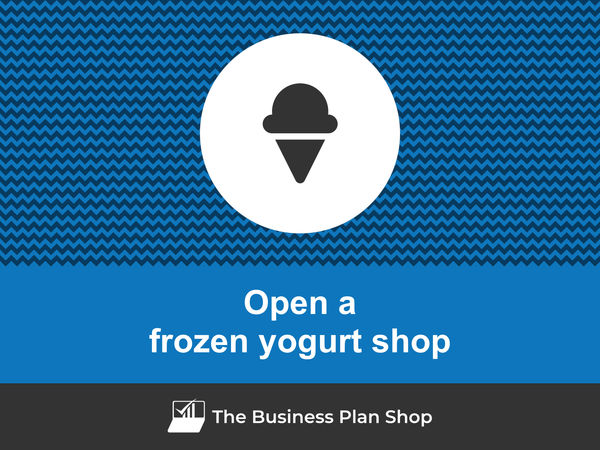 how to start a frozen yogurt shop
