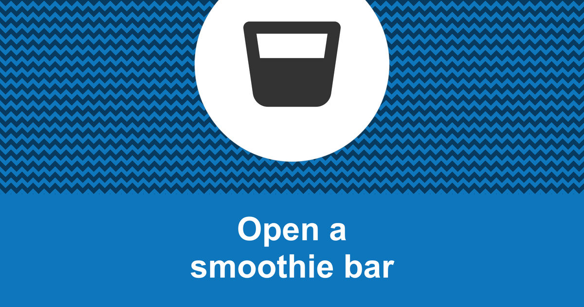 How to open a profitable smoothie bar?