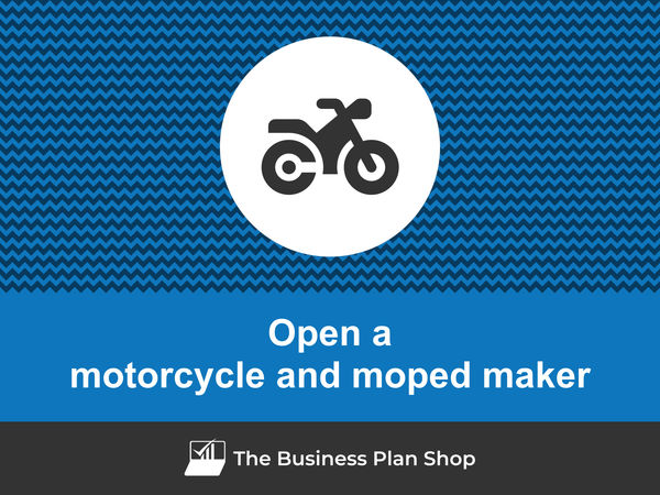 how to start a motorcycle and moped manufacturing business