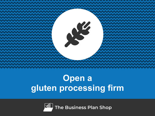 how to open a gluten processing firm