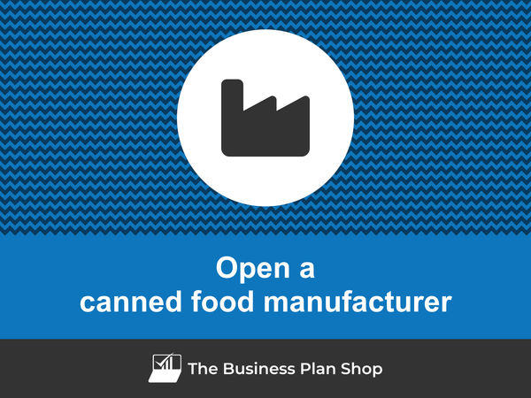 how to start a canned food manufacturing business