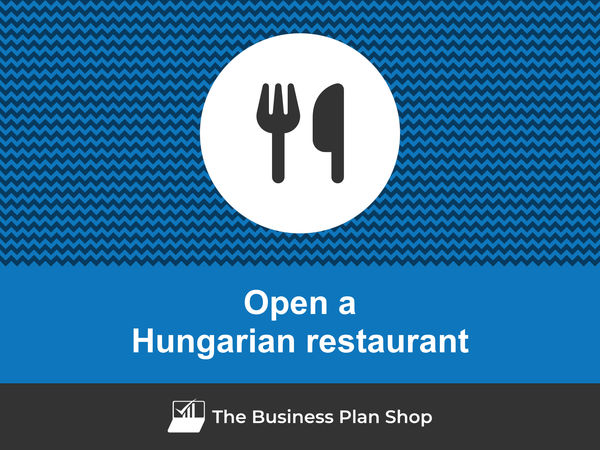 how to start a Hungarian restaurant
