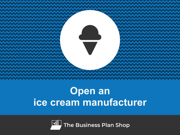 how to open an ice cream manufacturing business