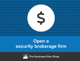 How to open a security brokerage firm?
