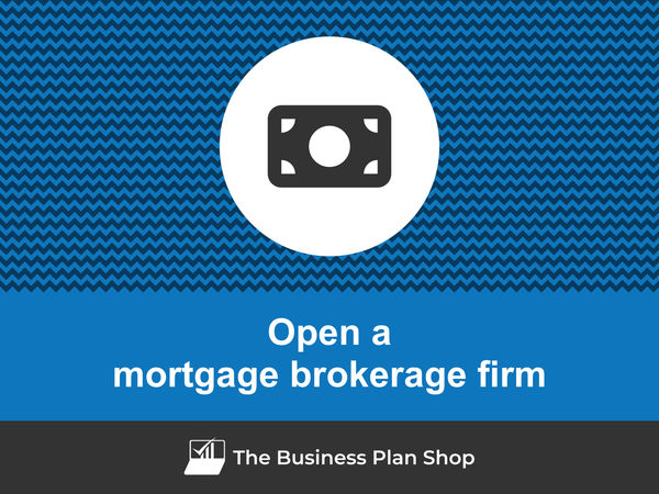 how to open a mortgage brokerage firm