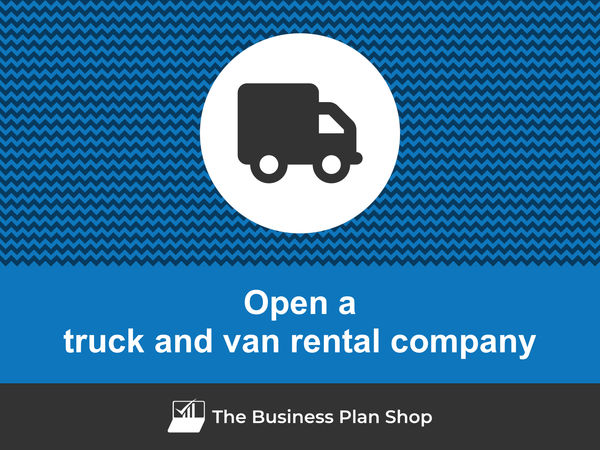 how to open a truck and van rental company