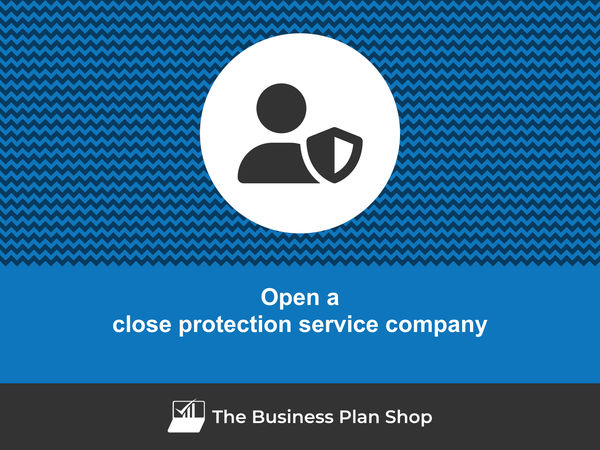how to start a close protection service company