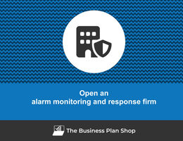Open an alarm monitoring and response firm