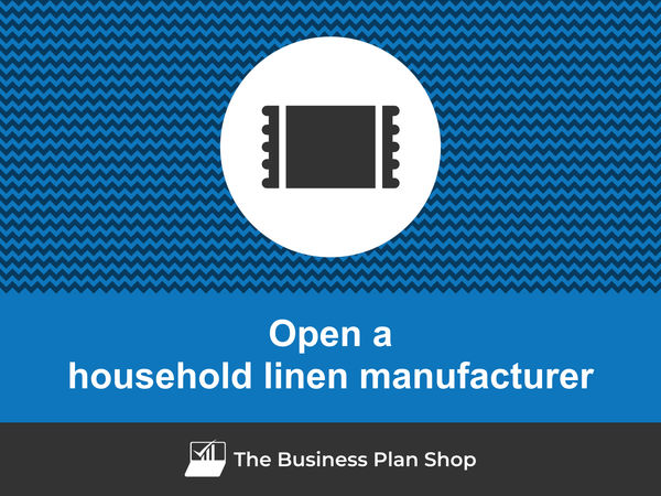 open a household linen manufacturing business
