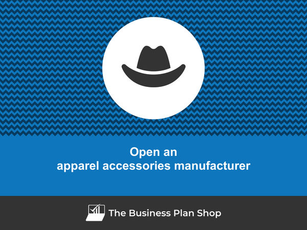 how to start an apparel accessories manufacturing business