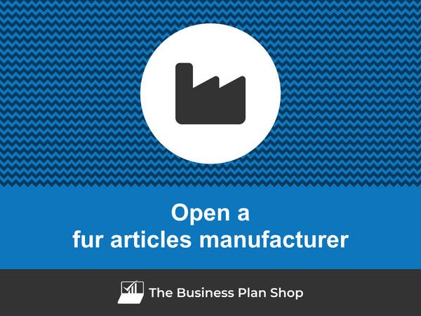 how to start a fur articles manufacturing business