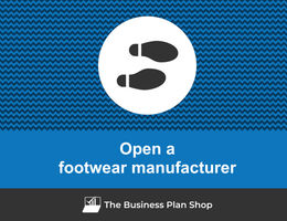 Open a footwear manufacturer