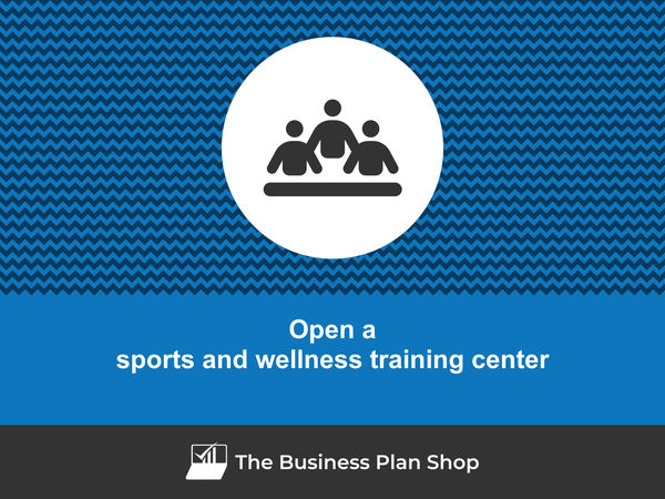 open a sports and wellness training center
