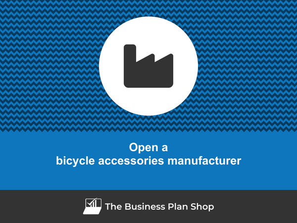 open a bicycle accessories manufacturing business