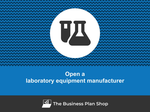 how to open a laboratory equipment manufacturing business