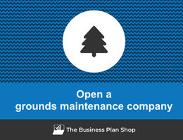 Open a grounds maintenance company