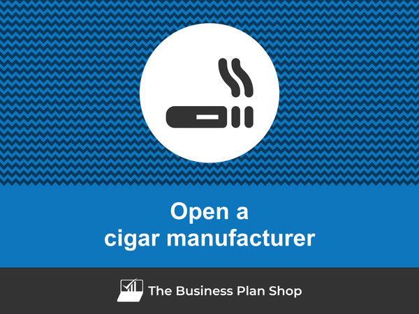 how to start a cigar manufacturing business
