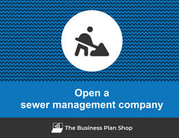How to open a sewer management company?