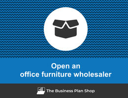 Open an office furniture wholesaler