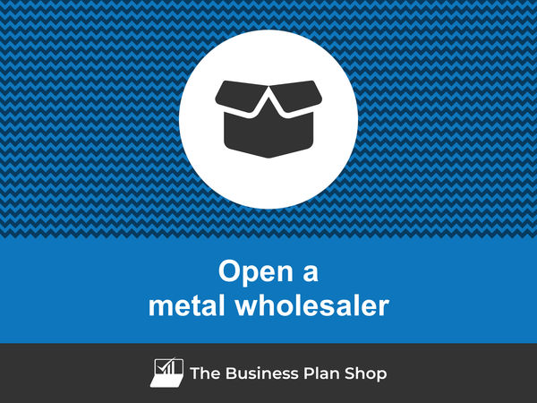 open a metal wholesaler