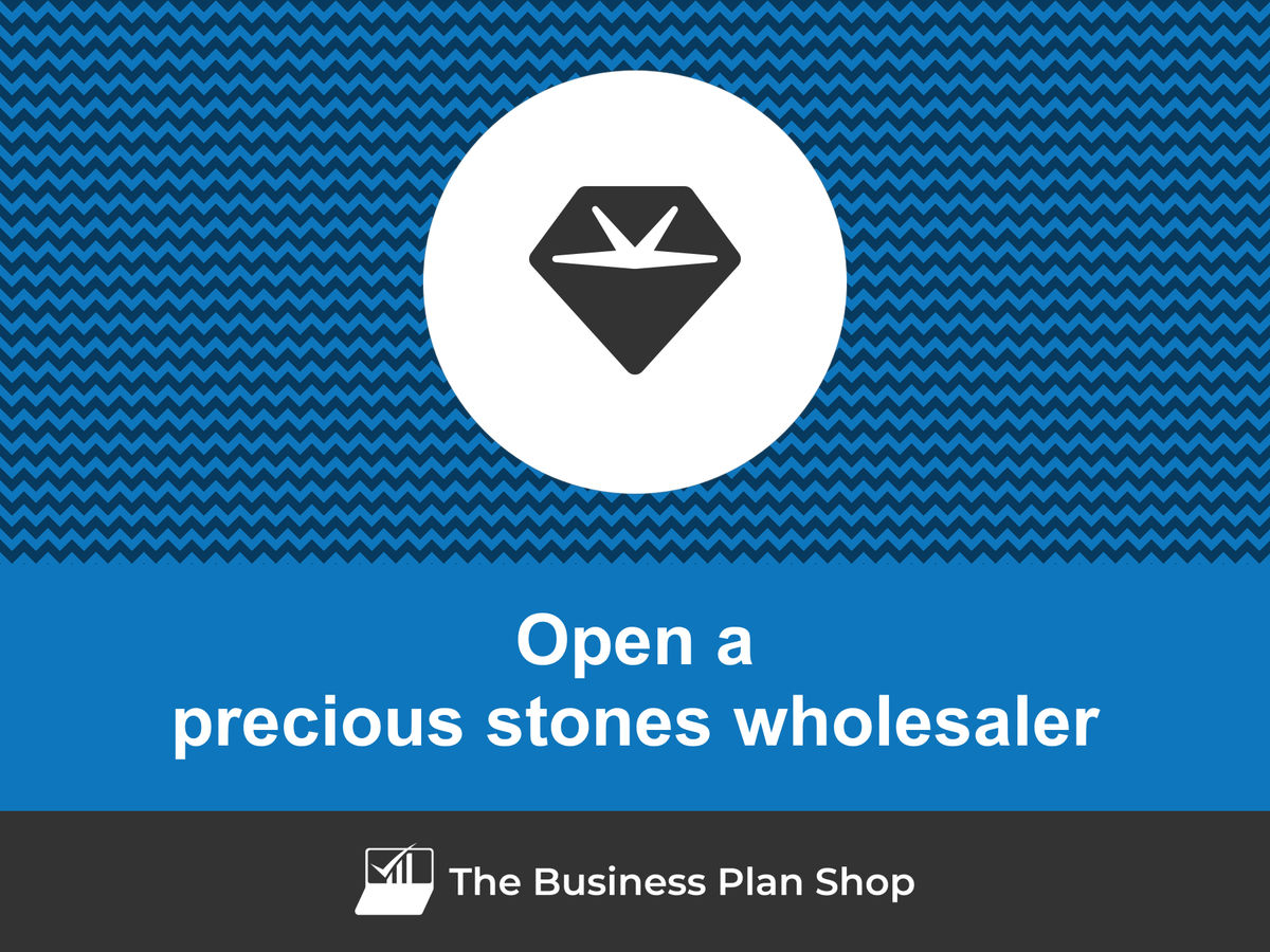 How to open a profitable precious stones wholesaler?