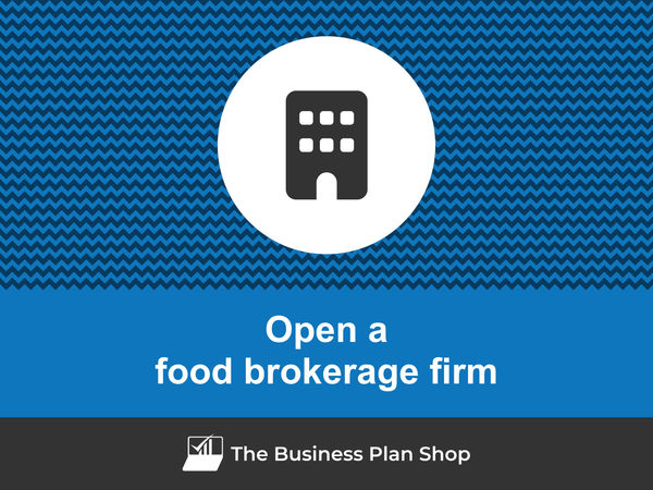 how to open a food brokerage firm