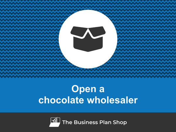 how to open a chocolate wholesaler