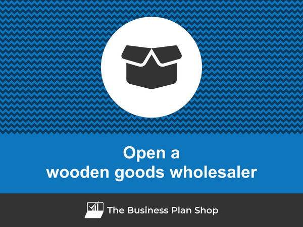 open a wooden goods wholesaler