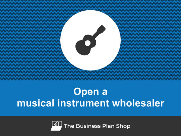 how to start a musical instrument wholesaler