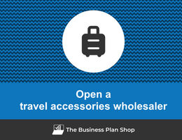 Open a travel accessories wholesaler