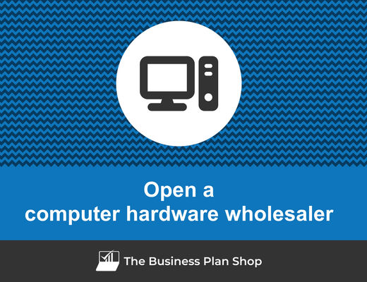 How to write a business plan for a computer hardware wholesaler?