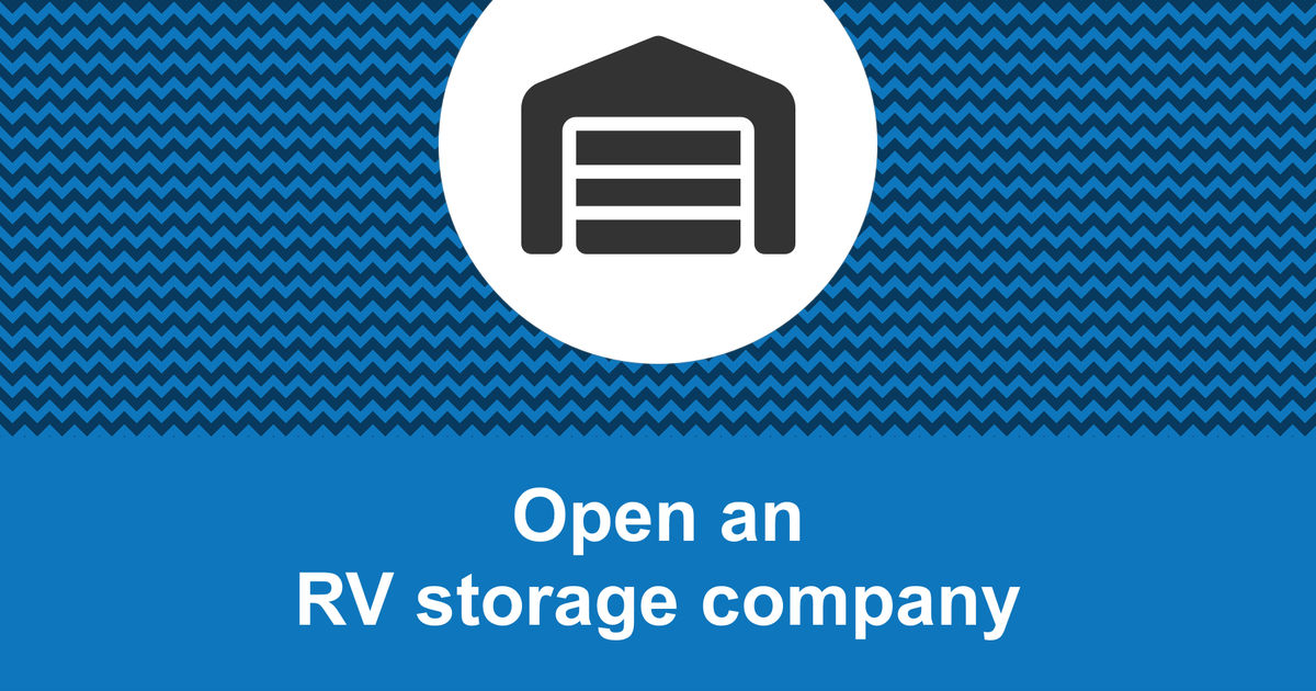 How to open a profitable RV storage company?