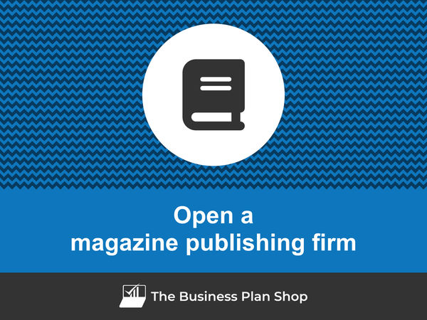 open a magazine publishing firm