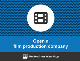 Open a film production company