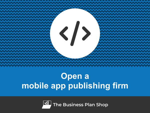 open a mobile app publishing firm