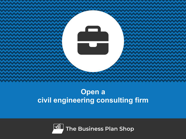 open a civil engineering consulting firm