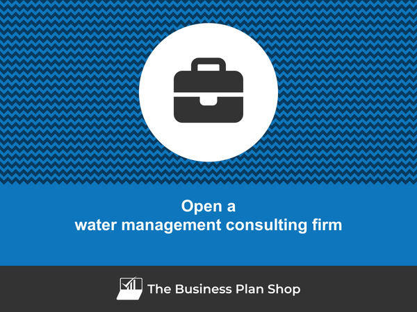 how to open a water management consulting firm
