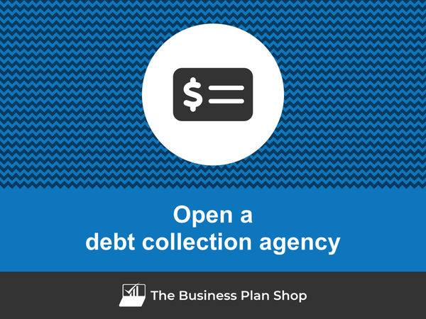 open a debt collection agency