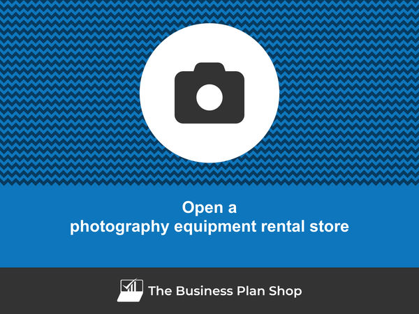 how to start a photography equipment rental store