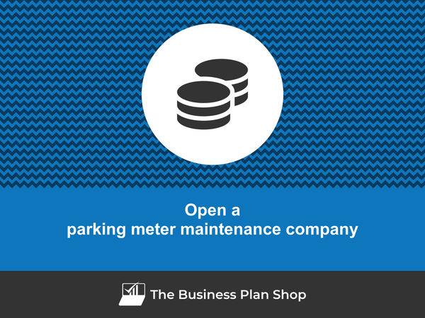 how to open a parking meter maintenance company
