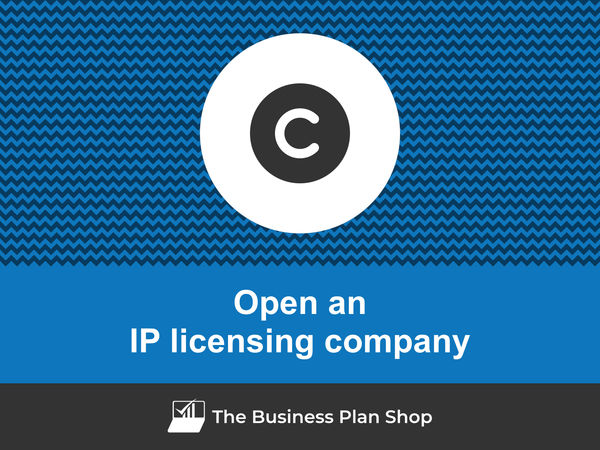 how to open an IP licensing company