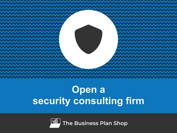 how to open a security consulting firm
