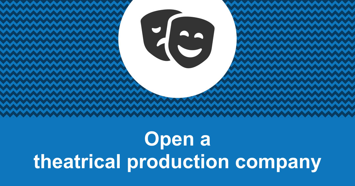 How to open a profitable theatrical production company?